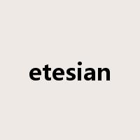 etesian是什么意思