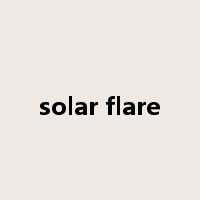 solar flare是什么意思