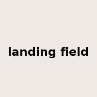 landing field是什么意思