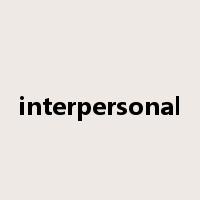 interpersonal是什么意思