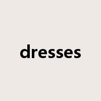 dresses是什么意思