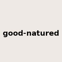 good-natured是什么意思