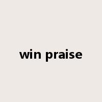 win praise是什么意思