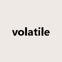 volatile是什么意思