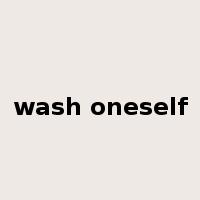 wash oneself是什么意思