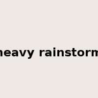 heavy rainstorm是什么意思