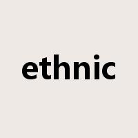 ethnic