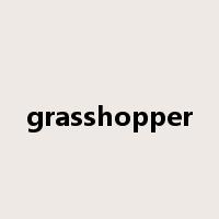 grasshopper是什么意思