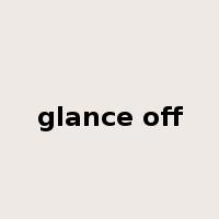 glance off是什么意思