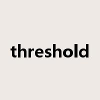 threshold是什么意思