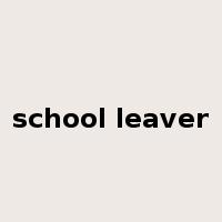 school leaver是什么意思