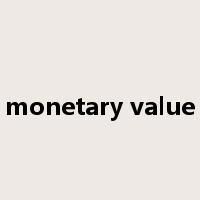 monetary value是什么意思