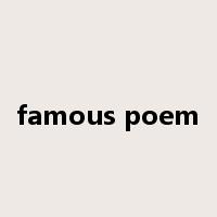 famous poem是什么意思