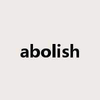 abolish是什么意思