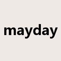 mayday是什么意思