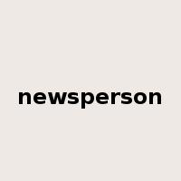 newsperson是什么意思