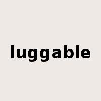 luggable是什么意思