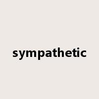 sympathetic是什么意思