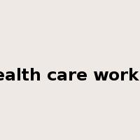 health care worker是什么意思