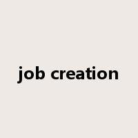 job creation是什么意思