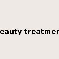 beauty treatment是什么意思