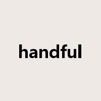 handful是什么意思