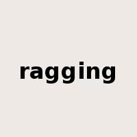 ragging是什么意思