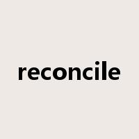 reconcile是什么意思