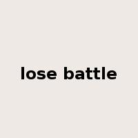 lose battle是什么意思