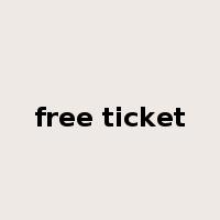 free ticket是什么意思