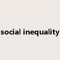 social inequality是什么意思