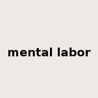 mental labor是什么意思