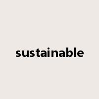 sustainable