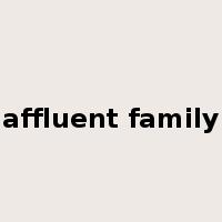 affluent family是什么意思