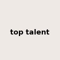 top talent是什么意思