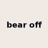 bear off是什么意思