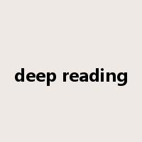 deep reading是什么意思