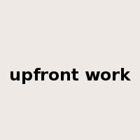 upfront work是什么意思