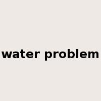 water problem是什么意思