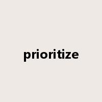 prioritize是什么意思