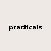 practicals是什么意思