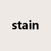 stain