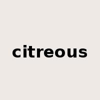 citreous是什么意思