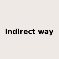 indirect way是什么意思