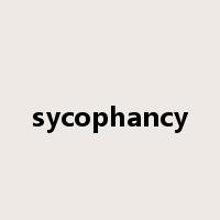 sycophancy是什么意思