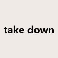 take down是什么意思