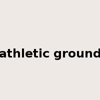 athletic ground是什么意思