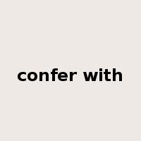 confer with是什么意思