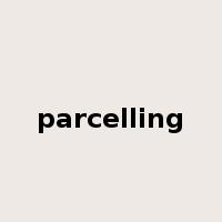 parcelling是什么意思