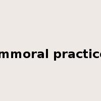 immoral practice是什么意思